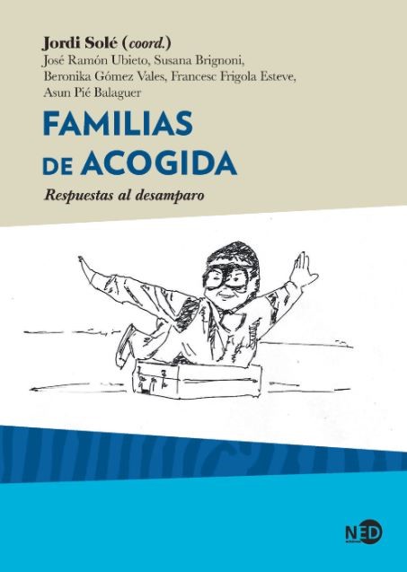 Familias de acogida. Respuestas al desamparo
